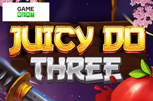 Juicy Do Three